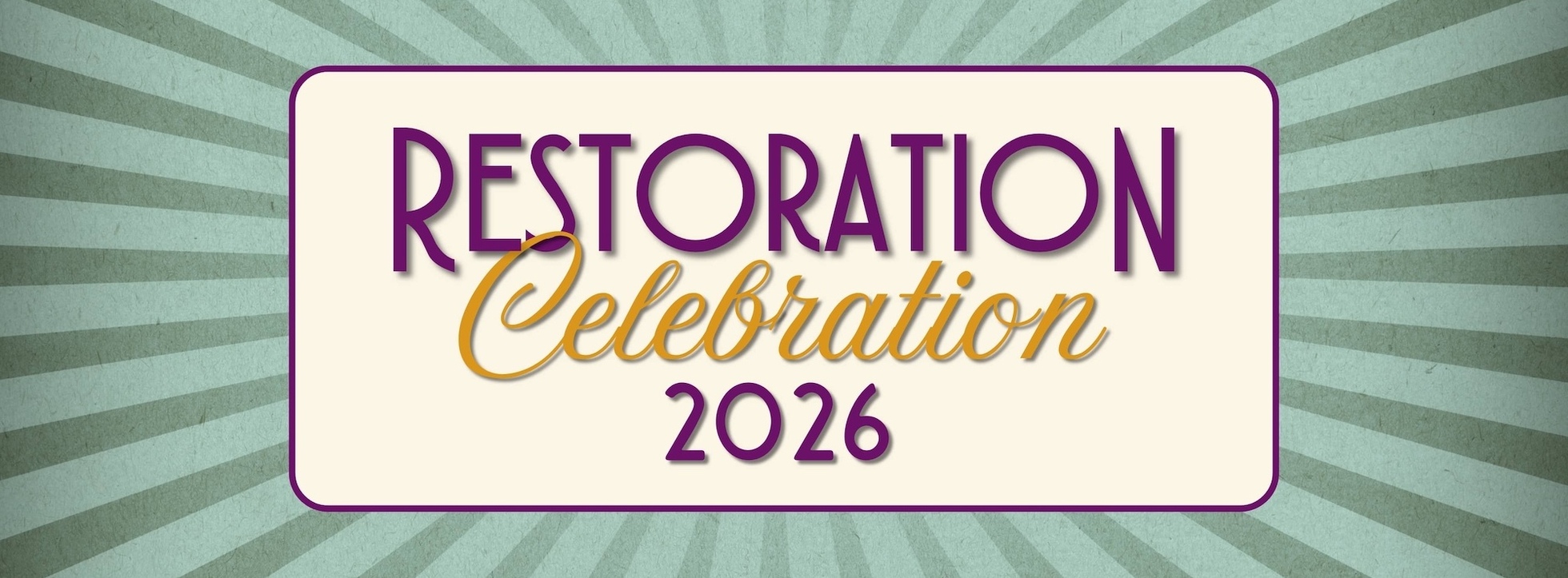 Restoration Celebration 2026